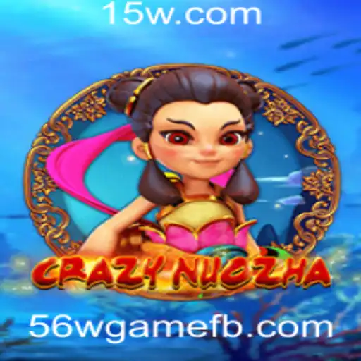 CrazyNuoZha: Descubra a Excitante Aventura do 56wgame